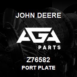 Z76582 John Deere PORT PLATE | AGA Parts