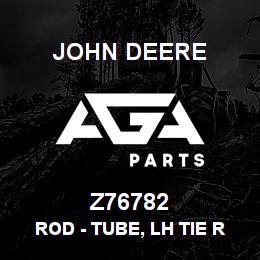 Z76782 John Deere Rod - TUBE, LH TIE ROD, ADJUSTABLE AXLE | AGA Parts