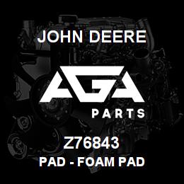 Z76843 John Deere Pad - FOAM PAD | AGA Parts