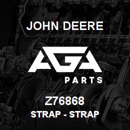 Z76868 John Deere Strap - STRAP | AGA Parts