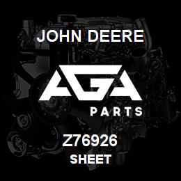 Z76926 John Deere SHEET | AGA Parts