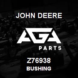 Z76938 John Deere BUSHING | AGA Parts