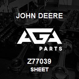 Z77039 John Deere SHEET | AGA Parts