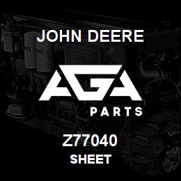 Z77040 John Deere SHEET | AGA Parts
