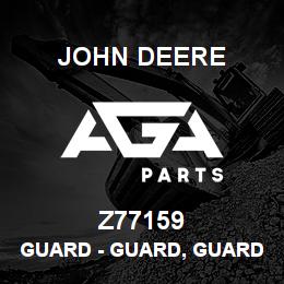 Z77159 John Deere Guard - GUARD, GUARD | AGA Parts
