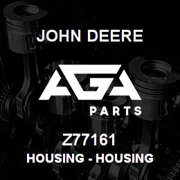 Z77161 John Deere Housing - HOUSING | AGA Parts