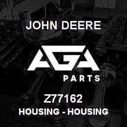 Z77162 John Deere Housing - HOUSING | AGA Parts