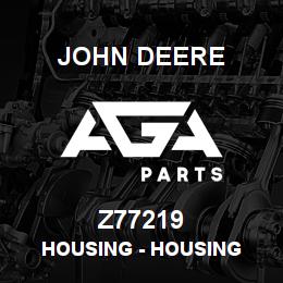 Z77219 John Deere Housing - HOUSING | AGA Parts