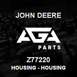 Z77220 John Deere Housing - HOUSING | AGA Parts