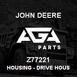 Z77221 John Deere Housing - DRIVE HOUSING | AGA Parts