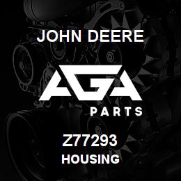 Z77293 John Deere HOUSING | AGA Parts