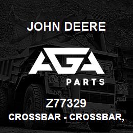 Z77329 John Deere Crossbar - CROSSBAR, FEEDING BAR, NARROW | AGA Parts