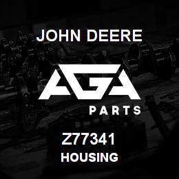 Z77341 John Deere HOUSING | AGA Parts