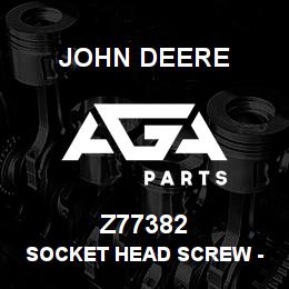 Z77382 John Deere Socket Head Screw - SOCKET HEAD SCREW | AGA Parts