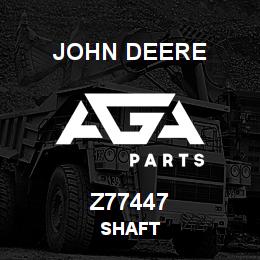 Z77447 John Deere SHAFT | AGA Parts