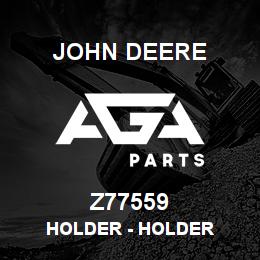 Z77559 John Deere Holder - HOLDER | AGA Parts