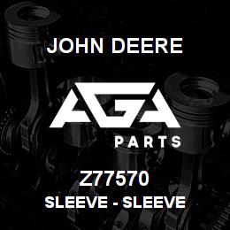 Z77570 John Deere Sleeve - SLEEVE | AGA Parts