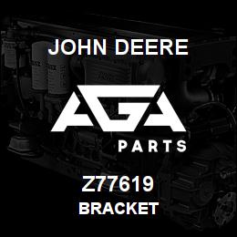 Z77619 John Deere BRACKET | AGA Parts