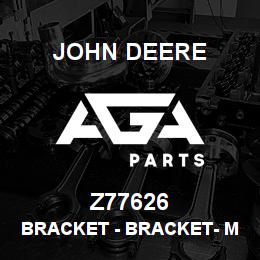 Z77626 John Deere Bracket - BRACKET- MID LH SHIELD, LOWER | AGA Parts