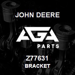 Z77631 John Deere BRACKET | AGA Parts