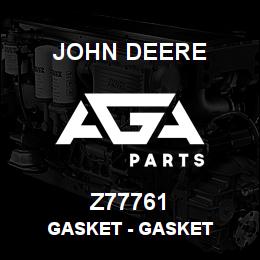 Z77761 John Deere Gasket - GASKET | AGA Parts