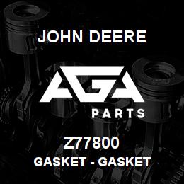 Z77800 John Deere Gasket - GASKET | AGA Parts