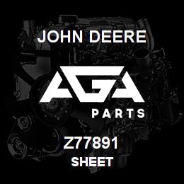 Z77891 John Deere SHEET | AGA Parts