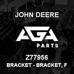 Z77956 John Deere Bracket - BRACKET, FH HOSES HM | AGA Parts