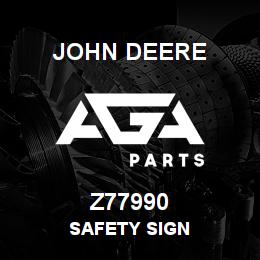 Z77990 John Deere SAFETY SIGN | AGA Parts