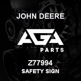 Z77994 John Deere SAFETY SIGN | AGA Parts