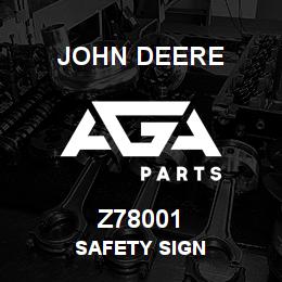 Z78001 John Deere SAFETY SIGN | AGA Parts