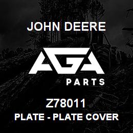 Z78011 John Deere Plate - PLATE COVER (MAIN VALVE STACK) | AGA Parts