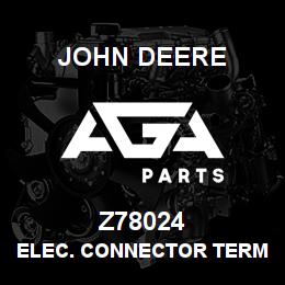 Z78024 John Deere ELEC. CONNECTOR TERMINAL | AGA Parts