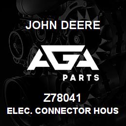 Z78041 John Deere ELEC. CONNECTOR HOUSING | AGA Parts