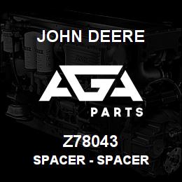 Z78043 John Deere Spacer - SPACER | AGA Parts