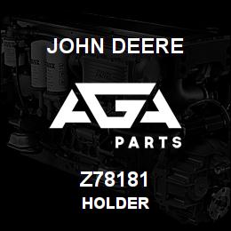 Z78181 John Deere HOLDER | AGA Parts