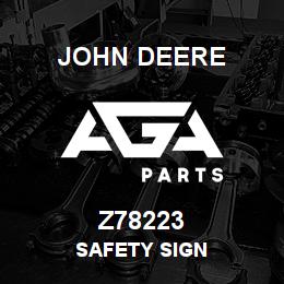 Z78223 John Deere SAFETY SIGN | AGA Parts
