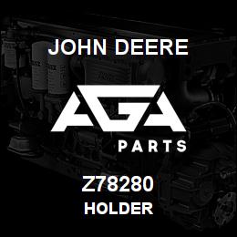 Z78280 John Deere HOLDER | AGA Parts