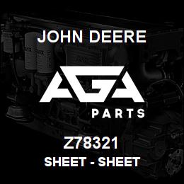 Z78321 John Deere Sheet - SHEET | AGA Parts