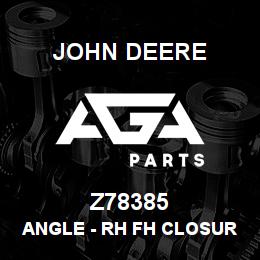 Z78385 John Deere Angle - RH FH CLOSURE EXTENSION | AGA Parts