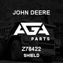 Z78422 John Deere SHIELD | AGA Parts
