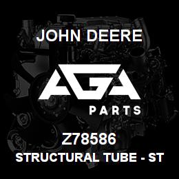 Z78586 John Deere Structural Tube - STRUCTURAL TUBING | AGA Parts