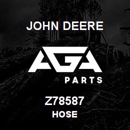 Z78587 John Deere HOSE | AGA Parts