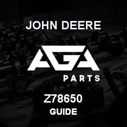 Z78650 John Deere GUIDE | AGA Parts