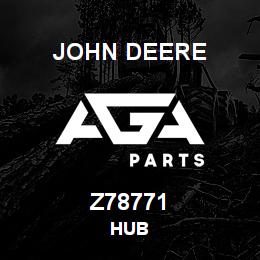 Z78771 John Deere HUB | AGA Parts