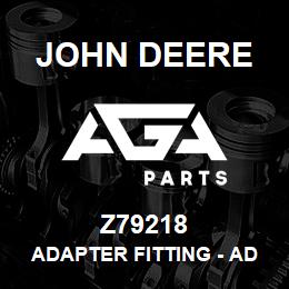 Z79218 John Deere Adapter Fitting - ADAPTER | AGA Parts
