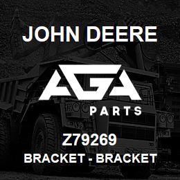 Z79269 John Deere Bracket - BRACKET | AGA Parts