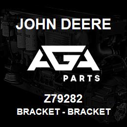 Z79282 John Deere Bracket - BRACKET | AGA Parts
