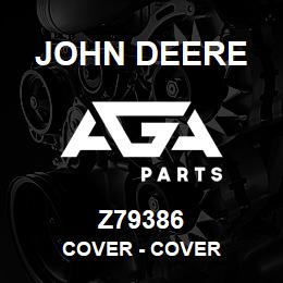 Z79386 John Deere Cover - COVER | AGA Parts