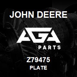 Z79475 John Deere PLATE | AGA Parts